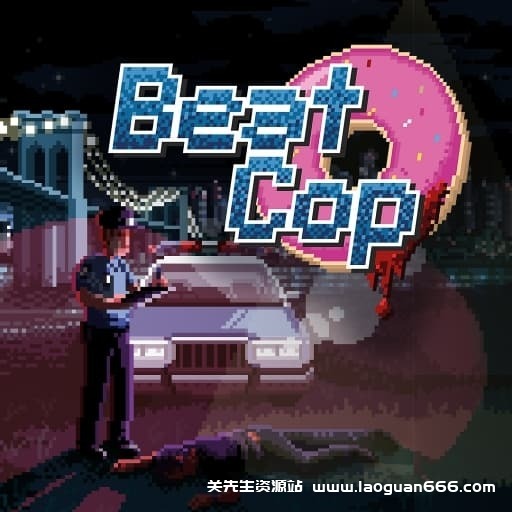 【Switch】巡警Beat Cop-v1.0.0-中文60帧- 关先生资源站