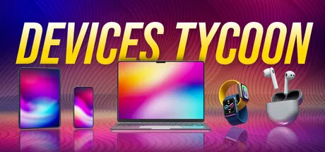 《电子设备大亨》Build.25997547（Devices Tycoon）官方中文|解压可玩- 关先生资源站