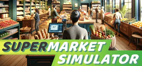 《超市模拟器》v1.7.2（Supermarket Simulator）PC/手机双端|单机+联机|官方中文|解压可玩- 关先生资源站