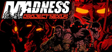 《暴力迪吧：联合计划》Build.25615280（MADNESS Project Nexus）官方中文|解压可玩- 关先生资源站