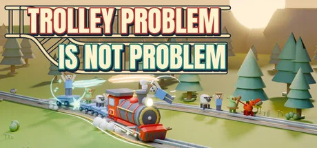 《电车难题不是难题》Build.26068380（Trolley Problem Is Not Problem）官方中文|解压可玩- 关先生资源站