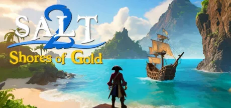 《海盐2：黄金海岸》Build.25807278（Salt 2: Shores of Gold）附第一部 单机+联机|官方中文|解压可玩- 关先生资源站