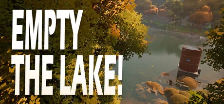《清空湖泊！》Build.26136867（Empty The Lake!）官方中文|解压可玩- 关先生资源站