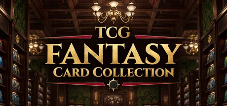 《奇幻集换式卡牌收藏》Build.25708787（TCG FANTASY Card Collection）官方中文|解压可玩- 关先生资源站