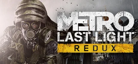 《地铁：最后的曙光 重制版》v1.0.0.4（Metro: Last Light Redux）PC/手机双端|官方中文|解压可玩- 关先生资源站