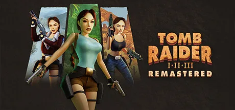 《古墓丽影三部曲：重制版|古墓丽影1-3 重制版》Build.25209630（Tomb Raider I-III Remastered Starring Lara Croft）官方中文|解压可玩- 关先生资源站